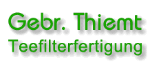 Gebr. Thiemt GmbH - Teefilterfertigung